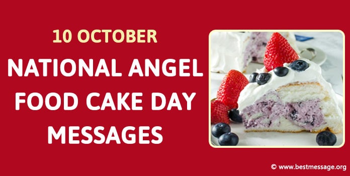 National Angel Food Cake Day Messages, Quotes