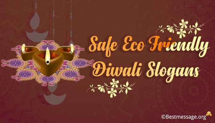 Safe Eco Friendly Diwali Slogans, Green Diwali Wishes