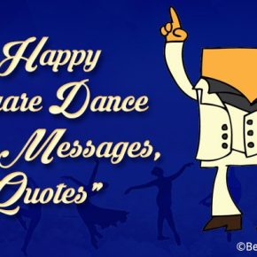 Happy Square Dance Day Messages, Quotes