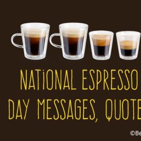 National Espresso Day Messages, Quotes