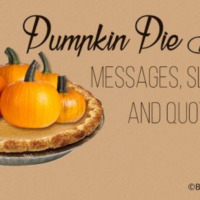 Pumpkin Pie Day Messages, Pie Slogans, Quotes