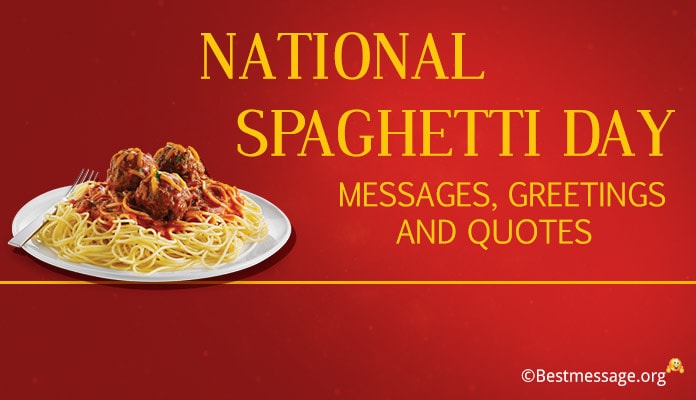 National Spaghetti Day Messages, Spaghetti Quotes