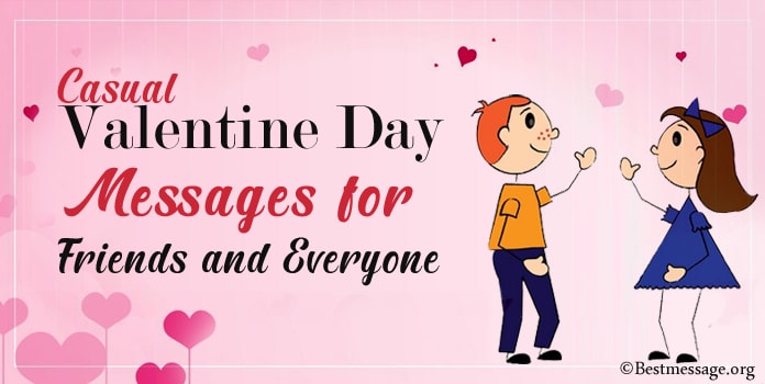 Casual Valentine's Day Messages - Valentine Wishes Everyone