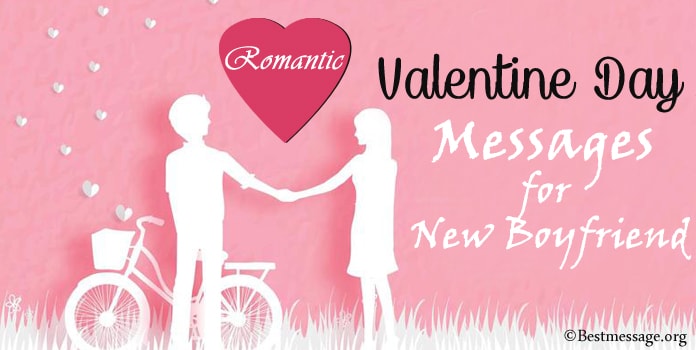 Valentines Day Messages for New Boyfriend