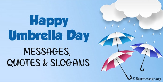 Happy Umbrella Day Messages, Umbrella Quotes, Umbrella Slogans