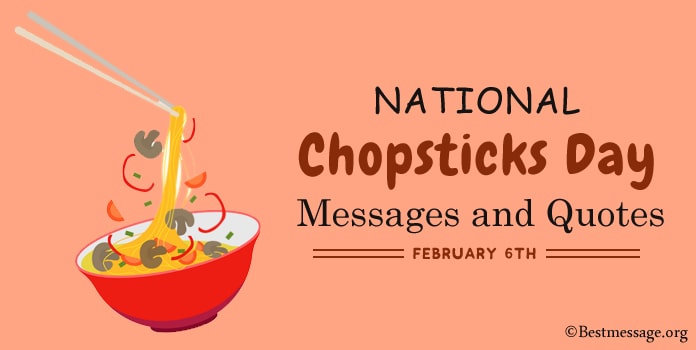 National Chopsticks Day Messages, Chopsticks Quotes
