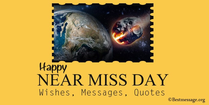 Happy Near Miss Day Wishes Messages, Near Miss Quotes