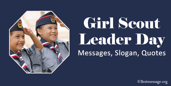 Girl Scout Leader Day Messages, Girl Scout Slogan, Quotes