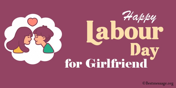 Labour Day Messages for Girlfriend, Lover Wishes