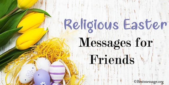 Religious Easter Messages for Friends - Religious Easter Wishes