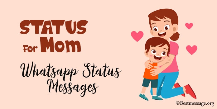 Status for Mom, Short Mothers Day Whatsapp Status Messages