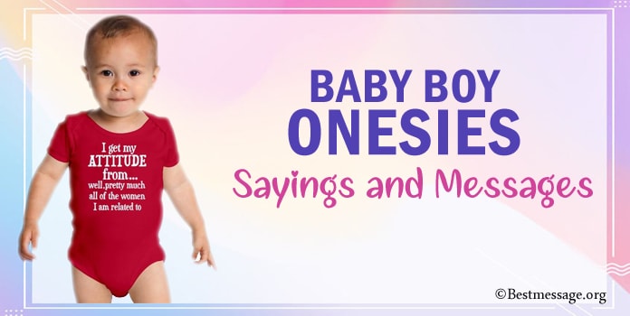 Baby Boy Onesies Sayings, Funny Onesie Sayings, Messages