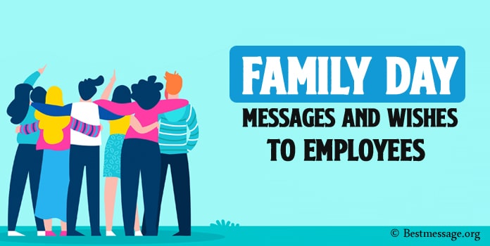 Happy Family Day Messages, Family Day Wishes to employees