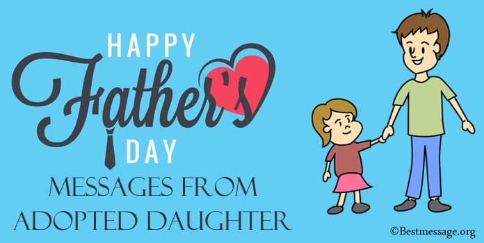 Fathers Day Messages from Adopted Daughter, adoption quotes daughter