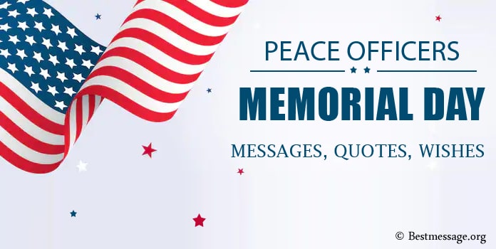 Peace Officers Memorial Day Messages,Memorial Day Quotes, Wishes