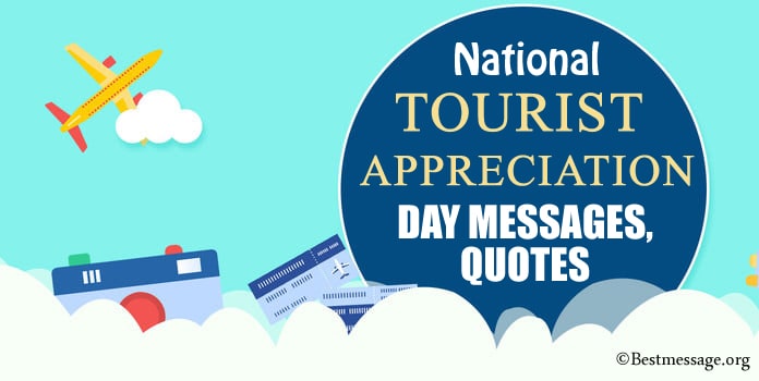 Tourist Appreciation Day Messages, Tourist Appreciation Greetings, Quotes