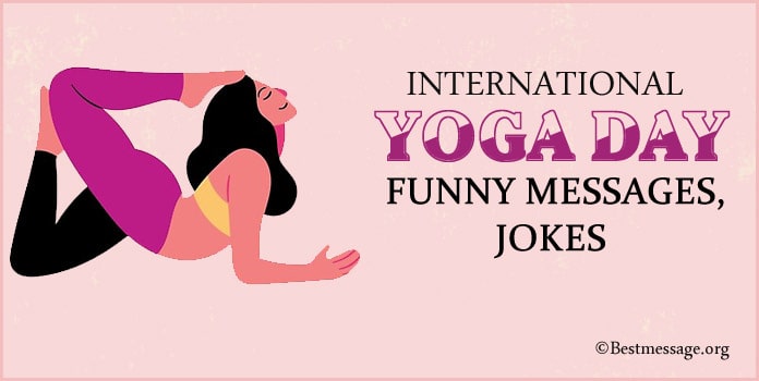 Yoga Day Funny Messages, Yoga Day Funny Jokes