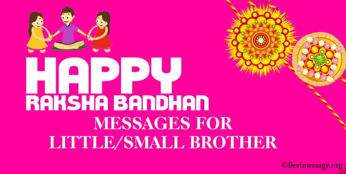 Raksha Bandhan Messages for Small Brother, Little Brother Rakhi Wishes