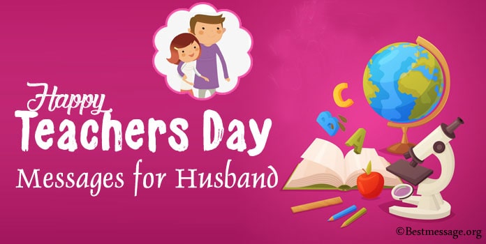 Happy Teachers Day Wishes Messages for Husband