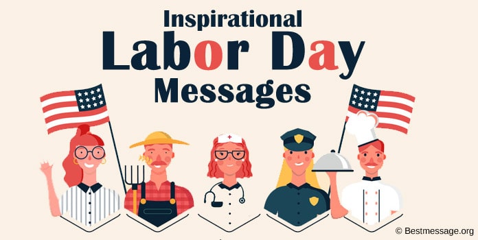 Inspirational Labor Day Messages, Wishes, Labor Quotes