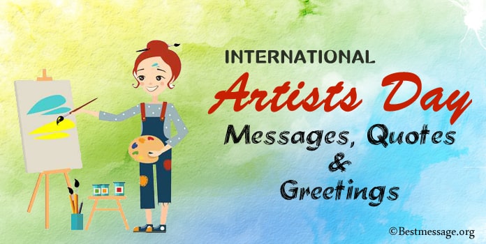 International Artists Day Messages, Best Art Quotes Sayings