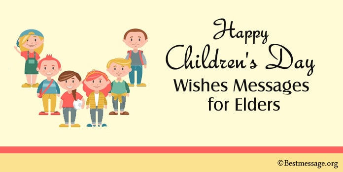 Happy Childrens Day Wishes Messages for Elders