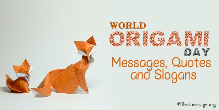 World Origami Day Messages, Origami Quotes, Origami Slogans