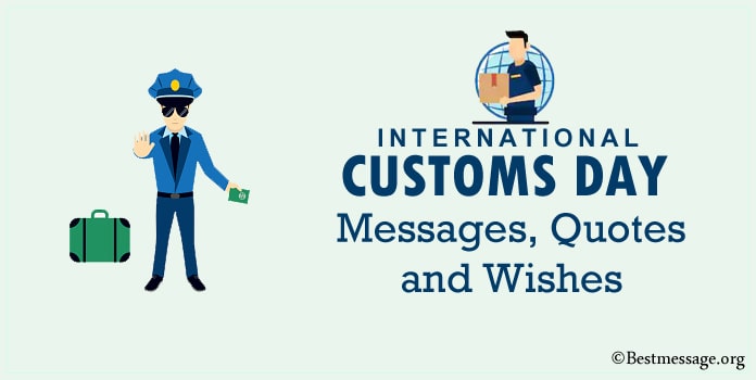 International Customs Day Messages, Customs Day Quotes Greetings