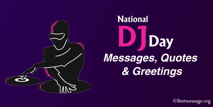 Disc Jockey Day Messages, DJ Quotes, DJ Greetings Images