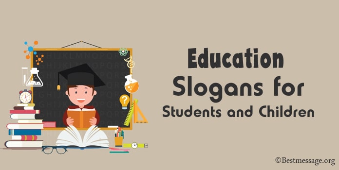 Education Slogans, Best Education Slogans students children