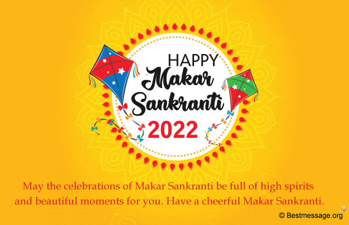 Happy Makar Sankranti 2022 Wishes Messages