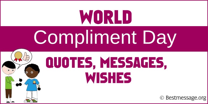 World Compliment Day Wishes messages Images, compliment quotes