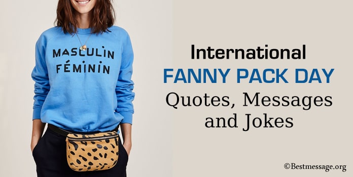 Fanny Pack Day Quotes, Messages, Fanny Pack Jokes