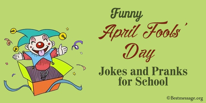 Funny April Fools’ Day Jokes and Pranks for School