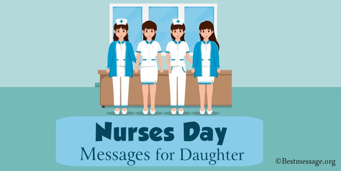 Happy Nurses Day Messages, Nurses Quotes for Daughter