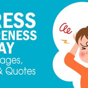Stress Awareness Day Messages, Wishes Quotes