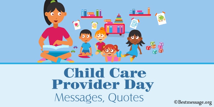 Child Care Provider Day Messages, Appreciation Quotes, Slogans