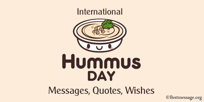 International Hummus Day Wishes Messages, Hummus quotes Images, Picture