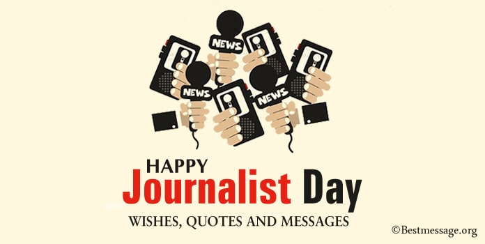 Happy Journalist Day Wishes, Journalist Quotes Messages