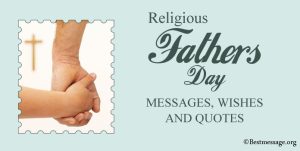 Religious Fathers Day Messages, Wishes and Quotes