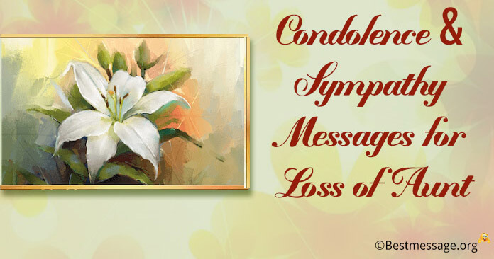 Condolence Messages, Sympathy Messages for loss of Aunt