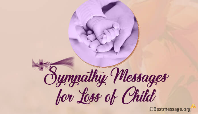 Sympathy messages for loss of Child, Baby Condolence Messages