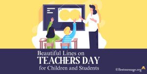 Beautiful Lines on Teachers Day for Children and Students