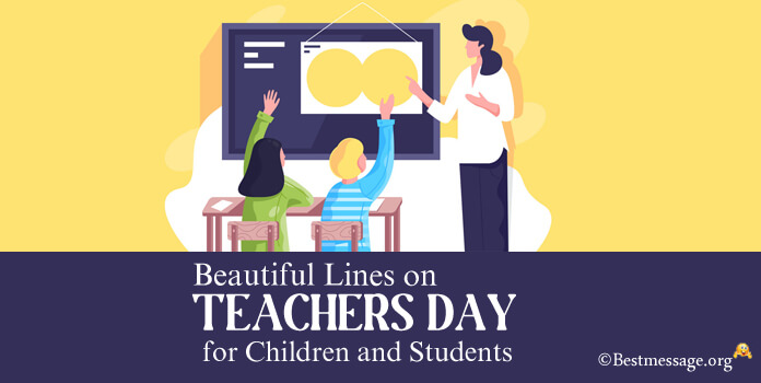 Lines on Teachers Day for Children and Students