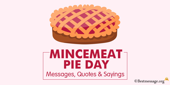 Mincemeat Pie Day Greetings Messages Quotes