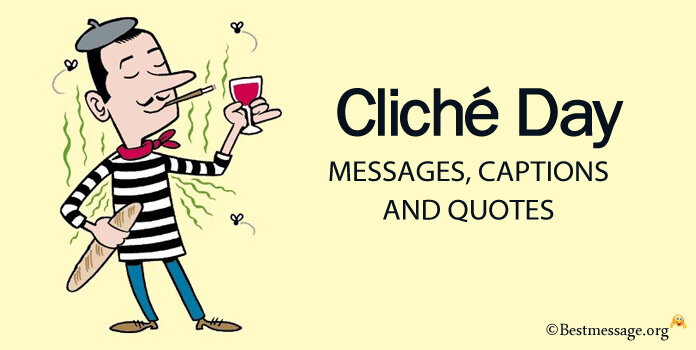 Cliché Day Messages Status Instagram Captions and Quotes