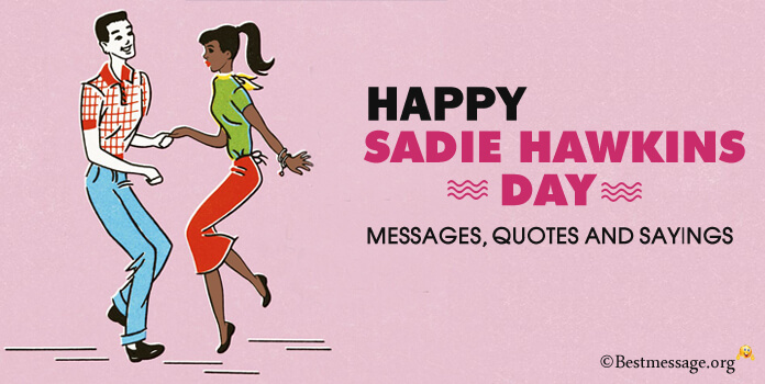 Happy Sadie Hawkins Day Messages, Quotes Sayings