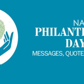 Philanthropy Day Messages, Quotes and Captions