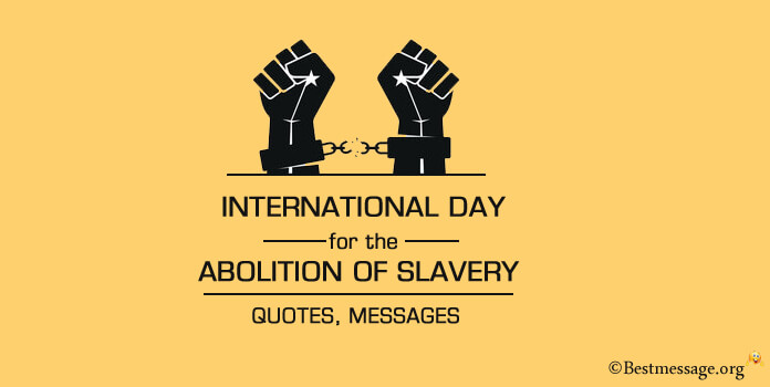 International Day for the Abolition of Slavery Quotes Messages