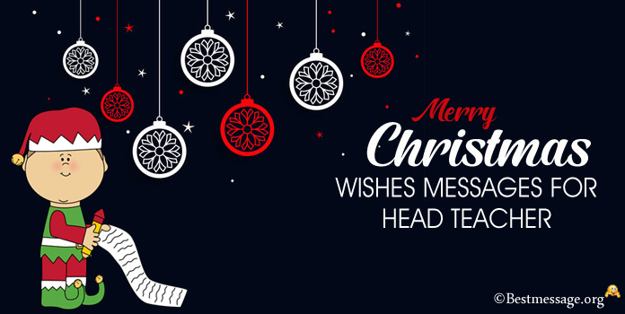 Happy Holidays Christmas Wishes Message for Head Teacher